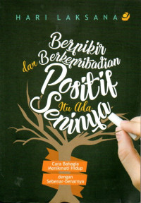 Image of Berpikir dan Berkepribadian Positif itu Ada Seninya