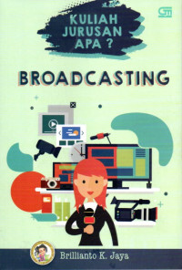 Image of Kuliah Jurusan Apa? Broadcasting