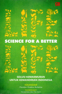 Image of Life Science for A Better Life: Solusi Kemakmuran untuk Kemandirian Indonesia