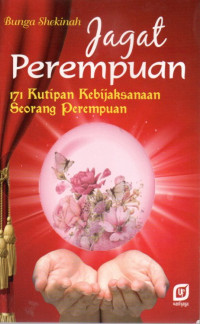Image of Jagat Perempuan: 101 Tips, Nasihat & Perenungan Terpenting Bagi Perempuan