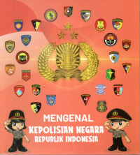 Image of Mengenal Kepolisian Negara Republik Indonesia