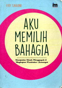 Image of Aku Memilih Bahagia