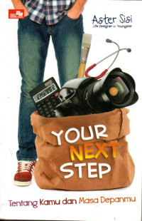 Image of Your Next Step: Tentang Kamu dan Masa Depanmu