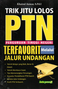 Image of Trik Jitu Lolos PTN Terfavorit melalui Jalur Undangan