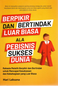 Image of Berpikir dan Bertindak Luar Biasa Ala Pebisnis Sukses Dunia
