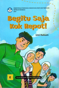 Image of Begitu Saja Kok Repot