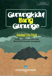 Image of Gunungkidul Ilang Gununge (Antologi Crita Cekak)